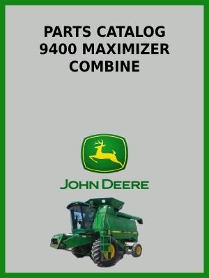 John Deere 9400 Maximizer Combaine Catalog Parts 1 